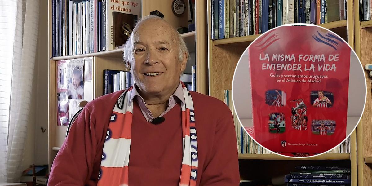 La misma forma de entender la vida, el libro que recoge la conexión Atlético-Uruguay