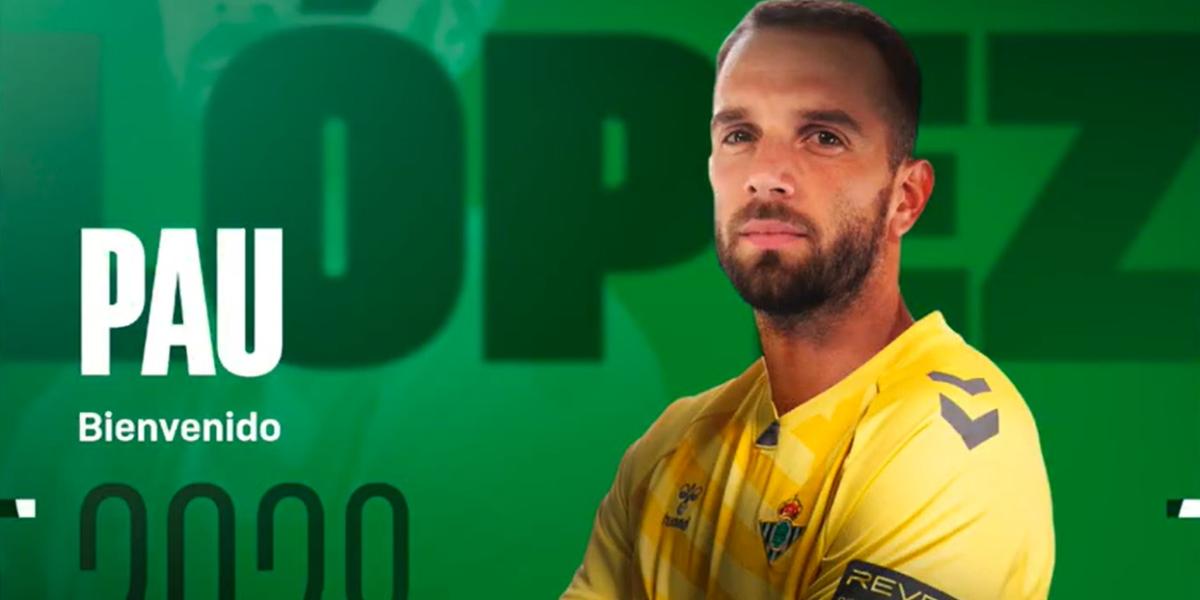 Oficial: Pau López, nuevo jugador del Betis hasta 2028